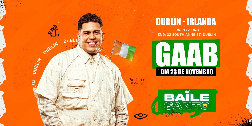 Folder do Baile Santo com Gaab em Dublin