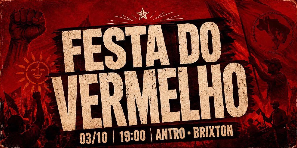 Cartaz da Festa do Vermelho, encontro de brasileiros em Londres na véspera das eleições, no Antro, Brixton